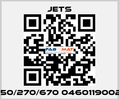 150/270/670 0460119002 JETS