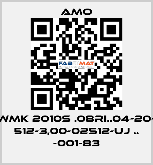 WMK 2010S .08RI..04-20- 512-3,00-02S12-UJ .. -001-83 Amo