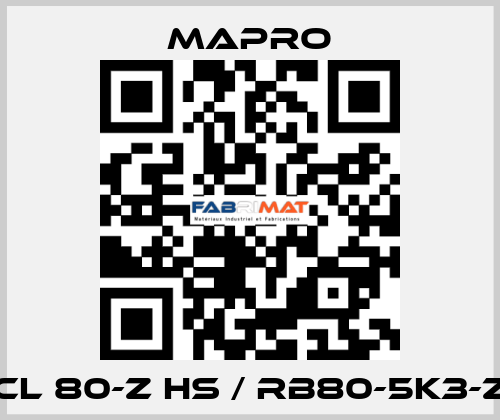 CL 80-Z HS / RB80-5K3-Z Mapro