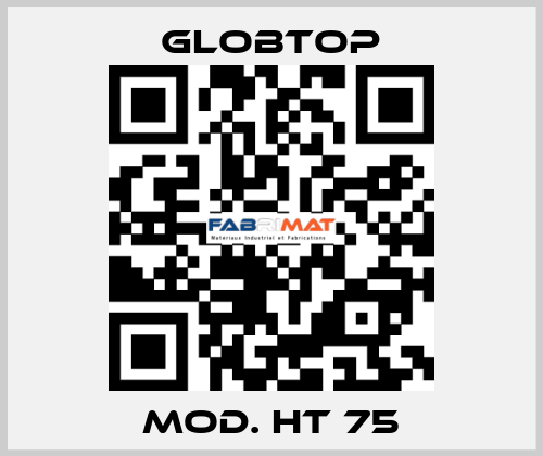 Mod. HT 75 Globtop