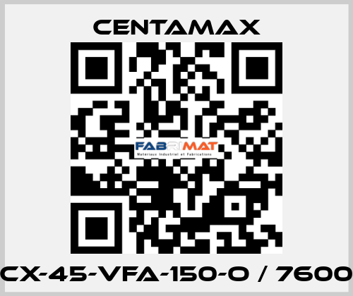 CX-45-VFA-150-O / 7600 CENTAMAX