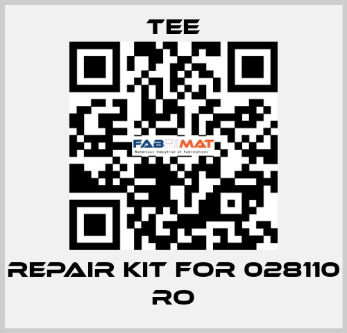 repair kit for 028110 RO TEE