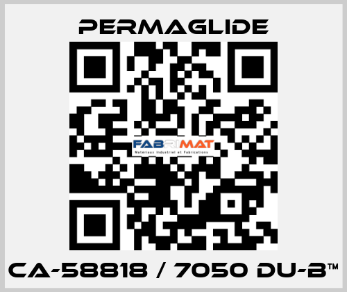 CA-58818 / 7050 DU-B™ Permaglide