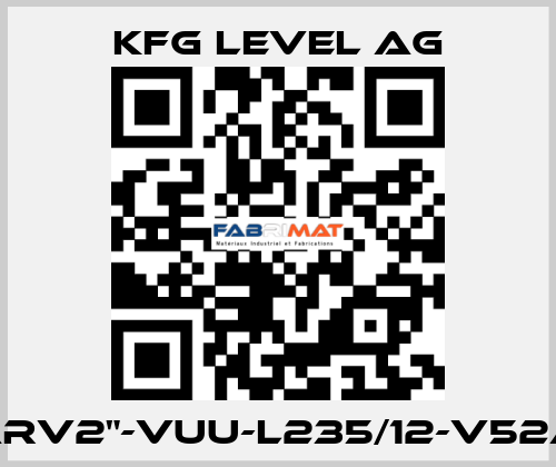 60-ARV2"-VUU-L235/12-V52A-Ex KFG Level AG