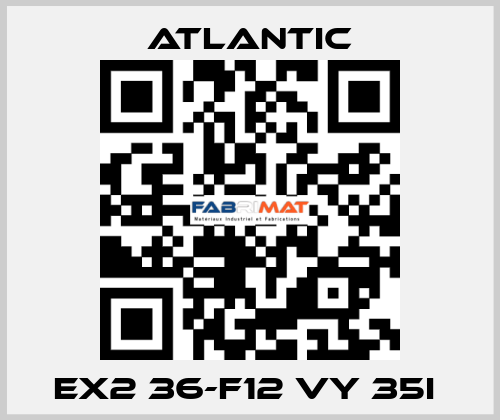 EX2 36-F12 VY 35I  Atlantic