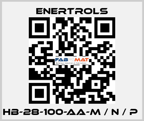 HB-28-100-AA-M / N / P  Enertrols