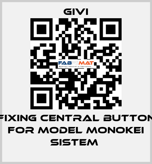 Fixing central button for model MONOKEI SISTEM  Givi